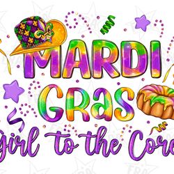 mardi gras girl to the core png sublimation design download, happy mardi gras png, mardi gras girl png, sublimate design