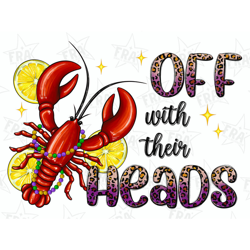 Off with their heads crawfish png sublimation design download, Mardi Gras Carnaval png, crawfish season png, sublimate designs download.jpg