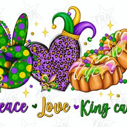 peace love king cake png mardi gras sublimation design, mardi gras png, mardi gras love png, king cake png, digital down