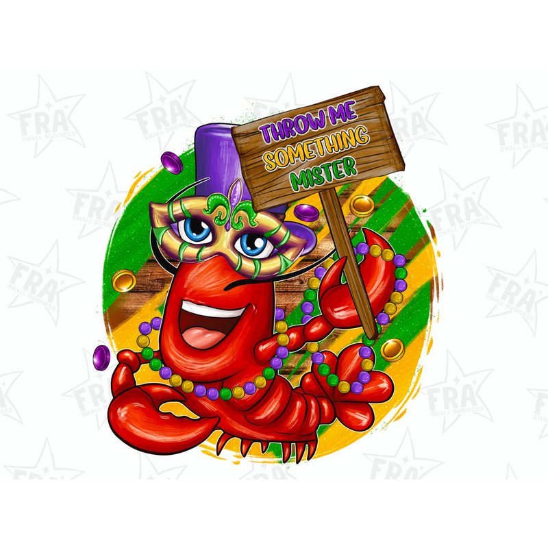 Throw me something mister png sublimation design download, crawfish png design, Mardi Gras carnival png, sublimate designs download.jpg