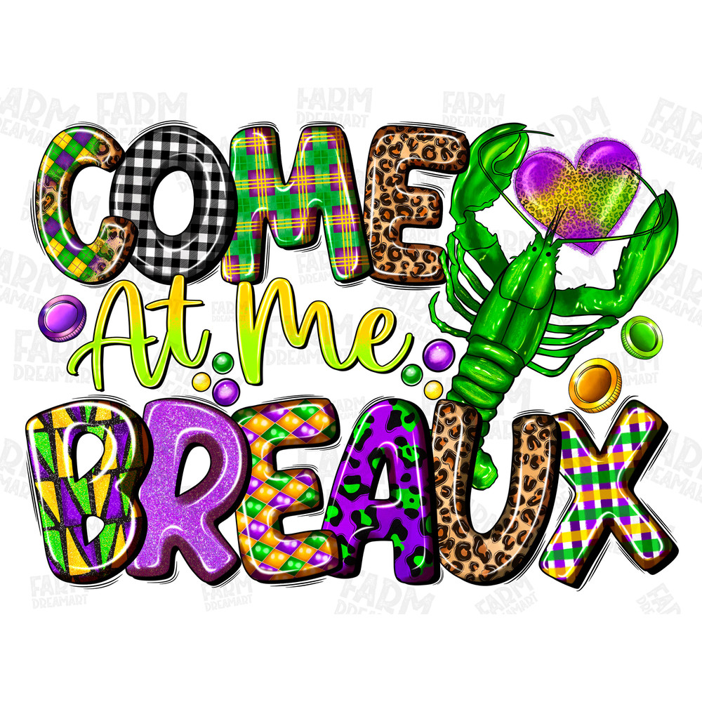Come at me breaux png sublimation design download, Happy Mardi Gras png, hand drawn crawfish png, Crawfish png, sublimate designs.jpg