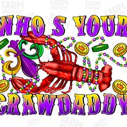 crawfish who's your craw daddy png sublimation design download, happy mardi gras png, hand drawn crawfish png,crawfish p