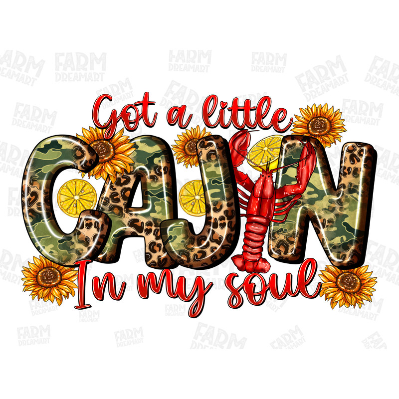 Got a Little Cajun In My Soul Png, Crawfish Junkie, Crawfish PNG, Crawfish Boil, Western,Sunflower,Cajun,Digital Download,Sublimation Design.jpg