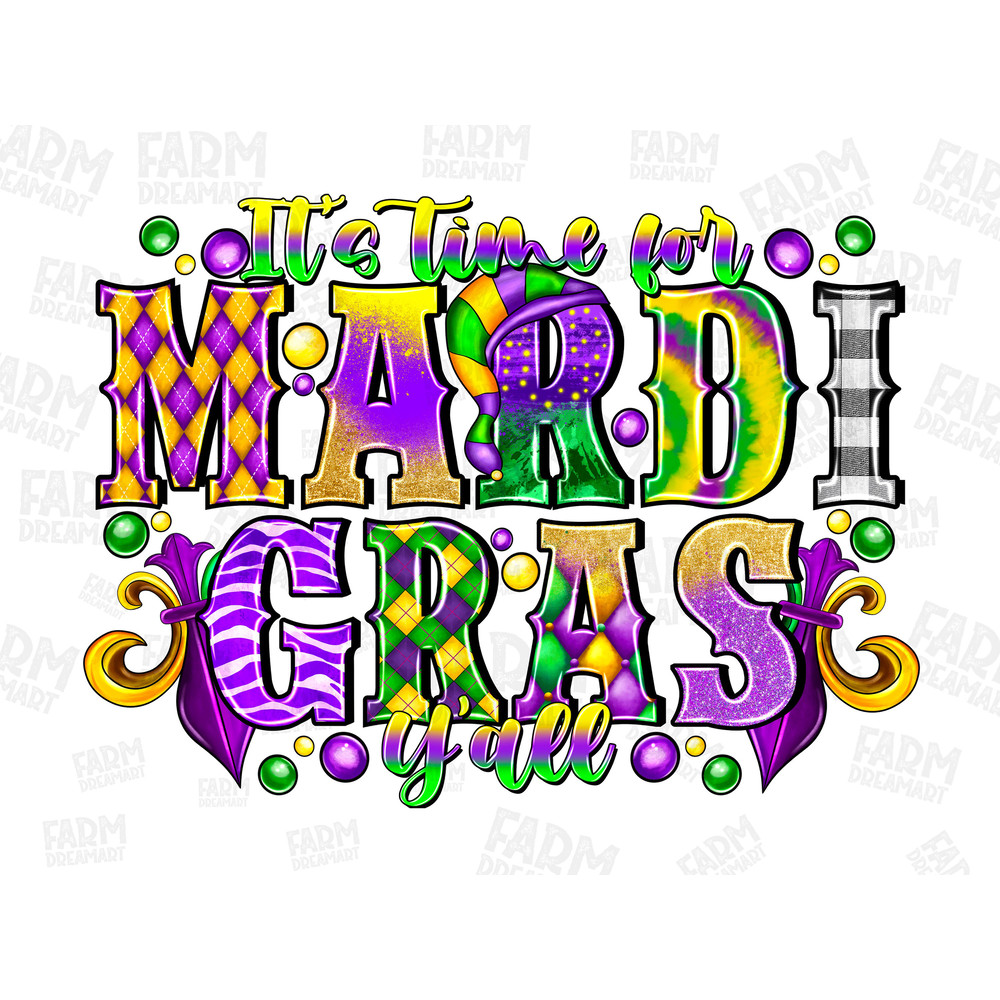 It's Time For Mardi Gras Yall png sublimation design, Mardi Gras Y'all, Happy Mardi Gras png, Mardi Gras Carnival png, sublimate designs.jpg