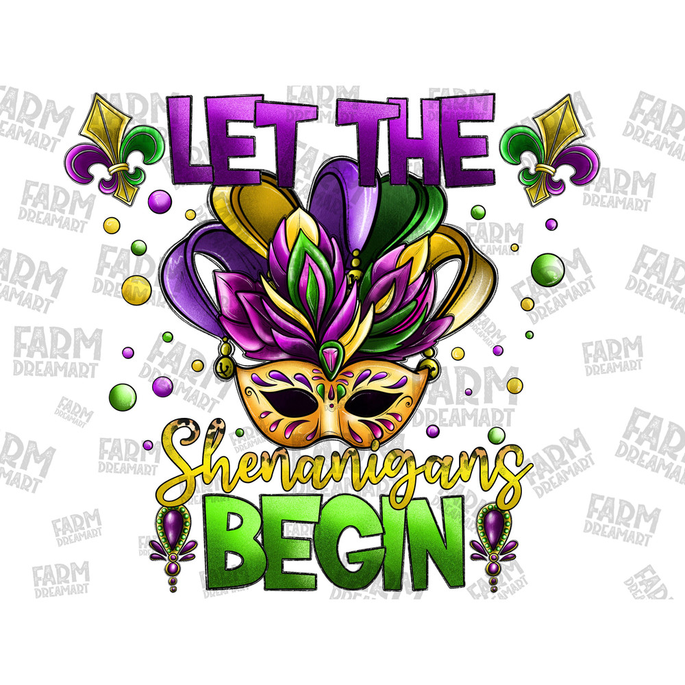 Let The Shenanigans Begin png , Mardi Gras  Png Sublimation Design, Hand Drawn , Mardi Gras Carnival Party , Fat Tuesday Gift, New Orleans.jpg