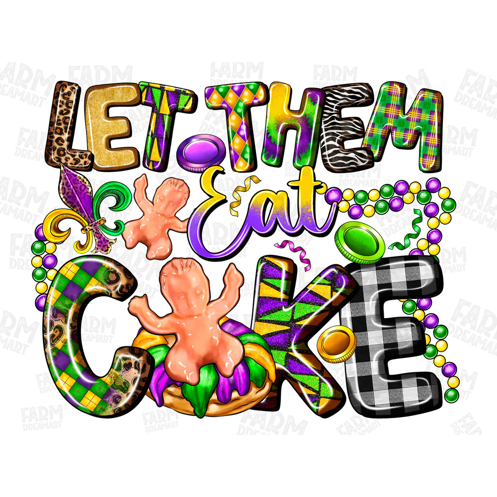 Let them eat cake png sublimation design download, Happy Mardi Gras png, Mardi Gras king cake png, sublimate designs download.jpg