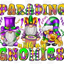 parading with my gnomies png sublimation design download, happy mardi gras png, mardi gras carnival png, sublimate desig