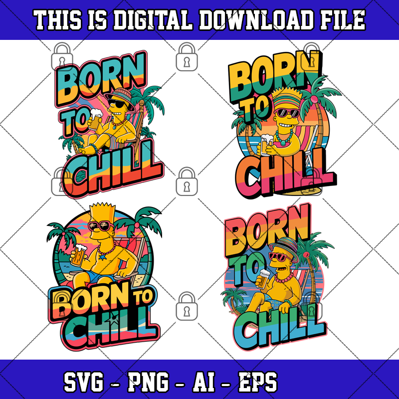 BORN TO CHILL SVG TShirt Mug SVG TShirt Sublimation Design Instant Digital Download SVG 0