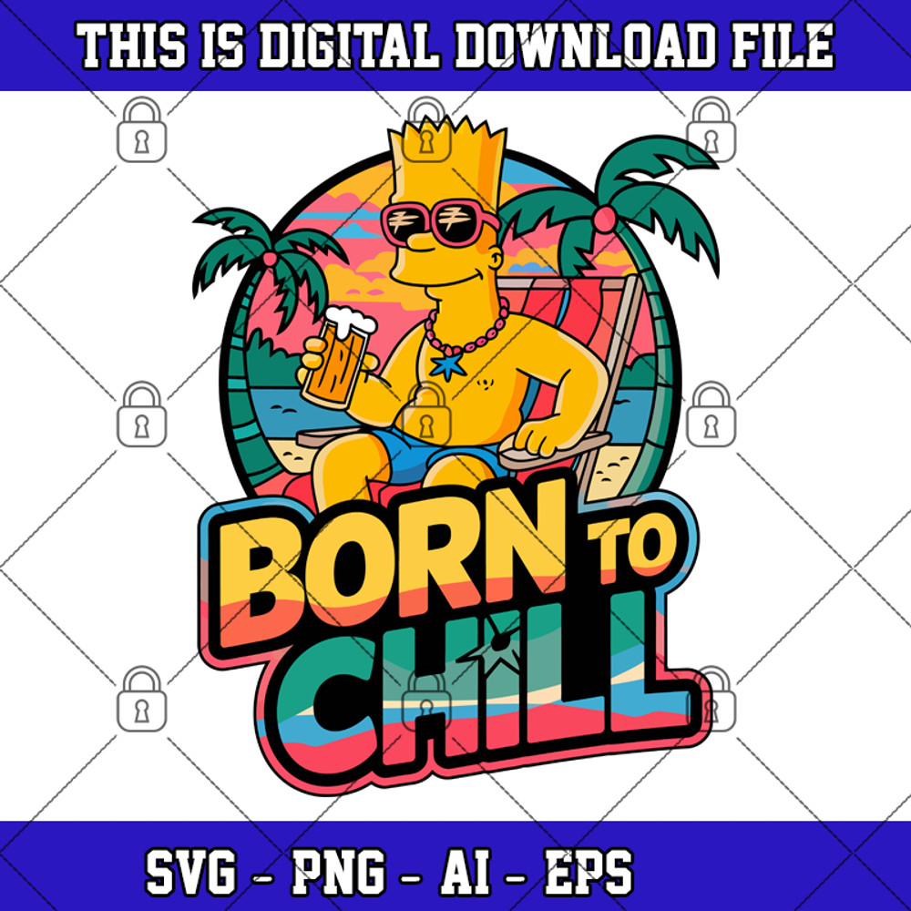 BORN TO CHILL SVG TShirt Mug SVG TShirt Sublimation Design Instant Digital Download SVG 3