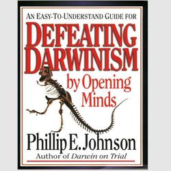 Defeating Darwinism by Opening Minds by Phillip E. Johnson PDF ebook