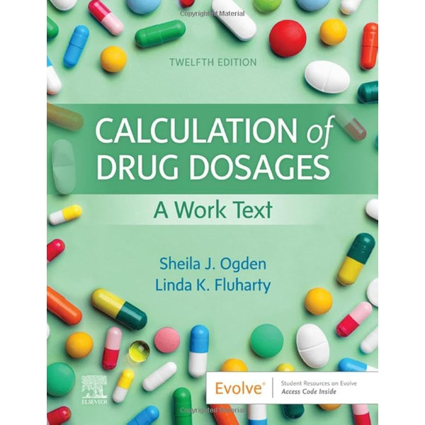 Latest 2023 Calculation of Drug Dosages A Work Text 12th Edition By sheila J. Ogden MSN RN Test bank  All Chapters (1).jpg