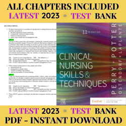 Latest 2023 Clinical Nursing Skills and Techniques, 11th Edition by Anne G. Griffin Test Bank | All Chapters Included