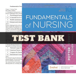 Latest 2023 Fundamentals of Nursing 10th Edition by Patricia A. Potter Test Bank | All Chapters Included
