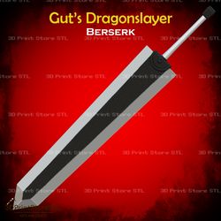 Guts Dragonslayer Sword Cosplay Berserk - STL File 3D print model
