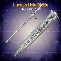 Ludwig Holy Blade Cosplay Bloodborne - STL File 3D print model