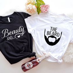 beauty and the beard shirt, matching couples valentines t-shirt, funny couple tees, matching wife and husband shirts, ho