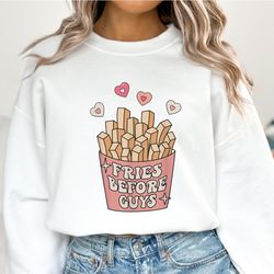fries before guys sweatshirt, valentines day hoodie, funny sweater for valentines day, valentines day gift, womens valen