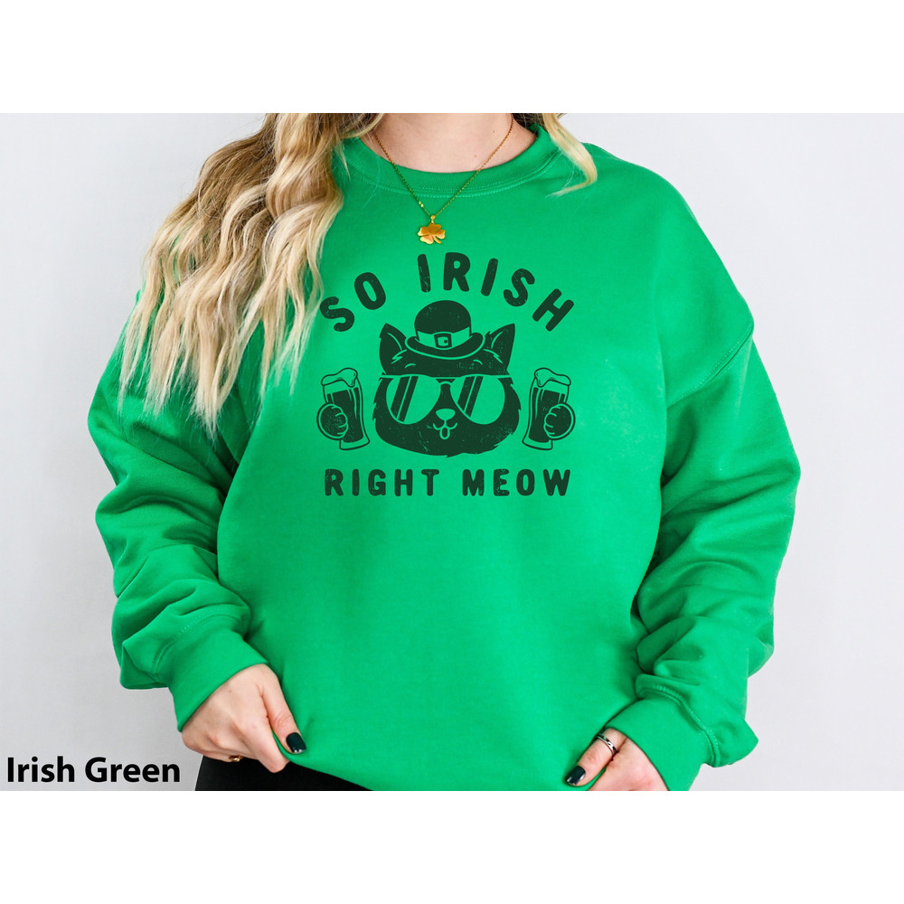 St Patricks day graphic tee funny cat owner So Irish Meow Unisex Heavy Blend Crewneck Sweatshirt 1.jpg