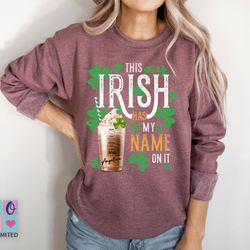 personalized coffee st patricks day sweatshirt irish coffee shirt women cute irish coffee t-shirt, st patty day irish co