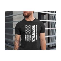 soccer dad american flag gift shirt , gift for soccer dad,shirt for soccer dad,soccer dad shirt,soccer shirt for father,