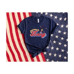 just here to bang shirt, 4th of july firework shirt, retro fourth of july shirt, independence day tshirt, patriotic shir