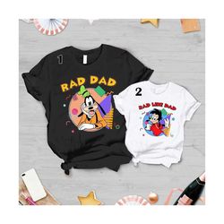 father and son matching shirt, goofy dad and son shirt, a goofy movie shirt, rad dad rad like dad, goofy dad, father day