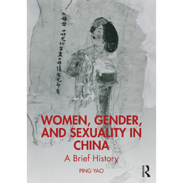 Women, Gender, and Sexuality in China A Brief History - Inspire Uplift