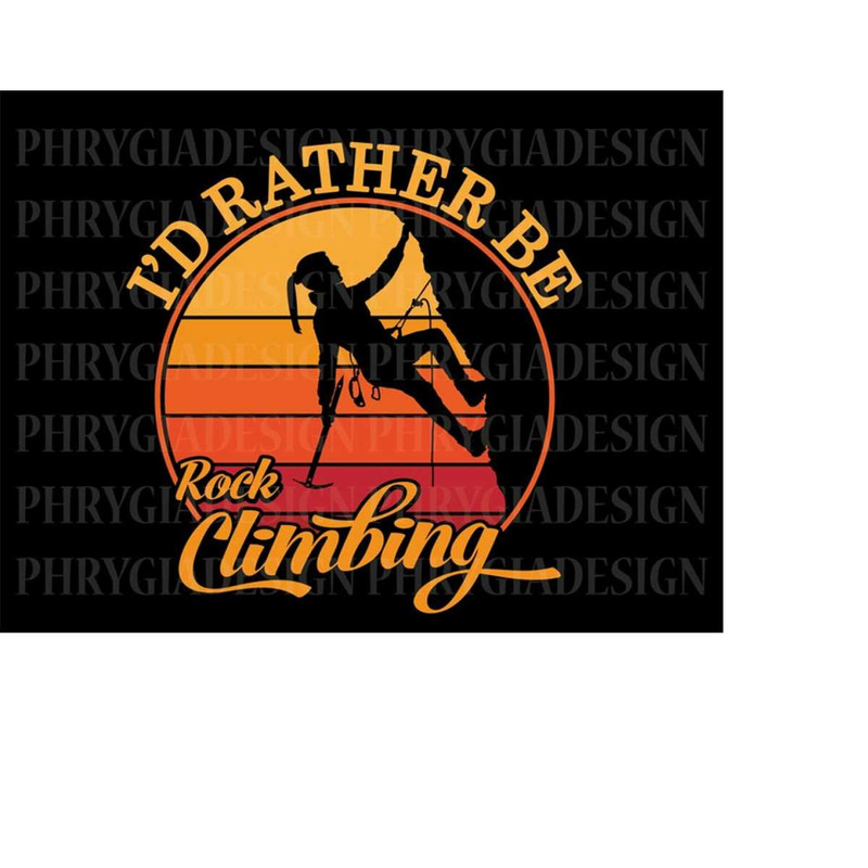 MR-19320240340-id-rather-be-rock-climbing-svg-rock-climbing-svg-climbing-svg-climber-svg-mountain-svg-adventure-svg-hiking-svg-digital-download-image-1.jpg