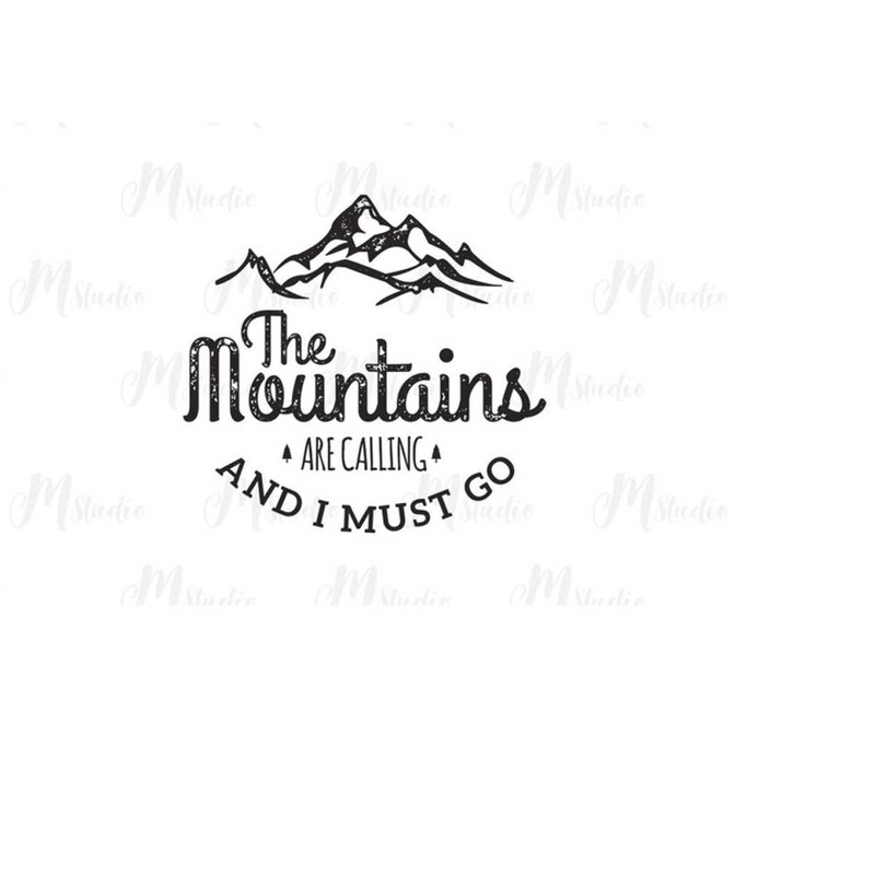 MR-193202414314-the-mountains-are-calling-and-i-must-go-svg-digital-download-image-1.jpg