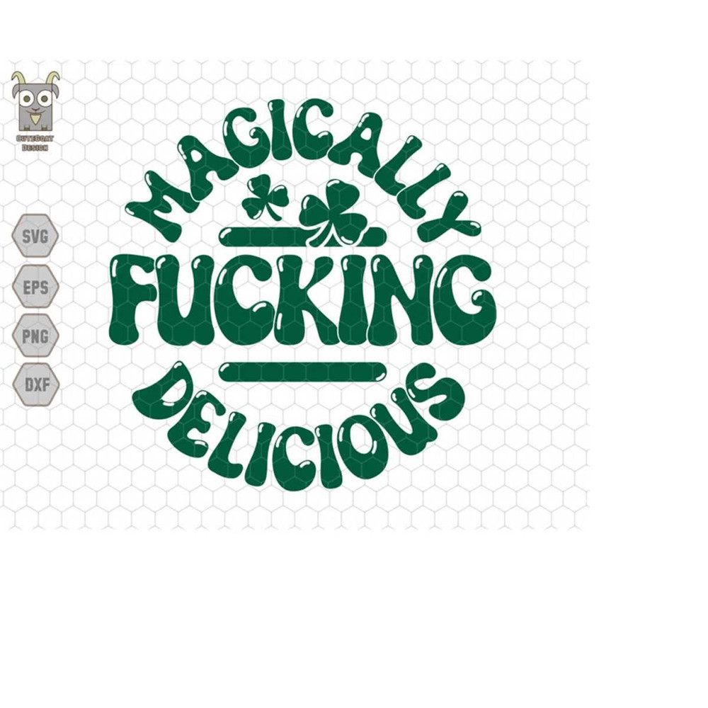 MR-193202412954-magically-fcking-delicious-svg-st-patricks-day-retro-svg-clover-shamrock-svg-funny-patricks-day-svg-st-paddys-saint-patricks-day-svg-image-1.jpg