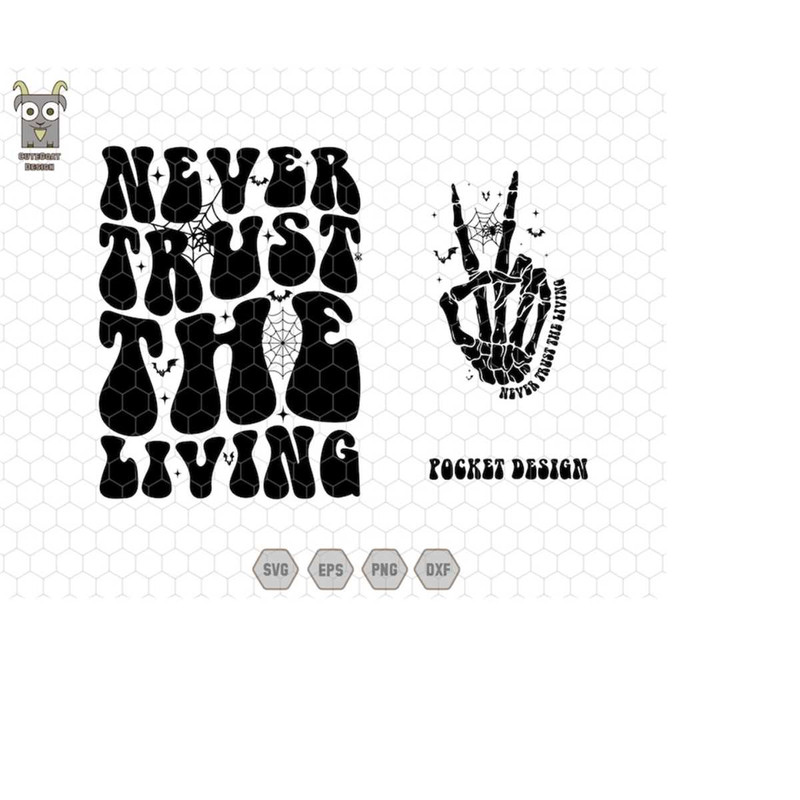 MR-2032024212223-never-trust-the-living-svg-horror-svg-goth-svg-spooky-svg-witch-svg-retro-halloween-svg-halloween-quote-svg-halloween-svg-skeleton-image-1.jpg