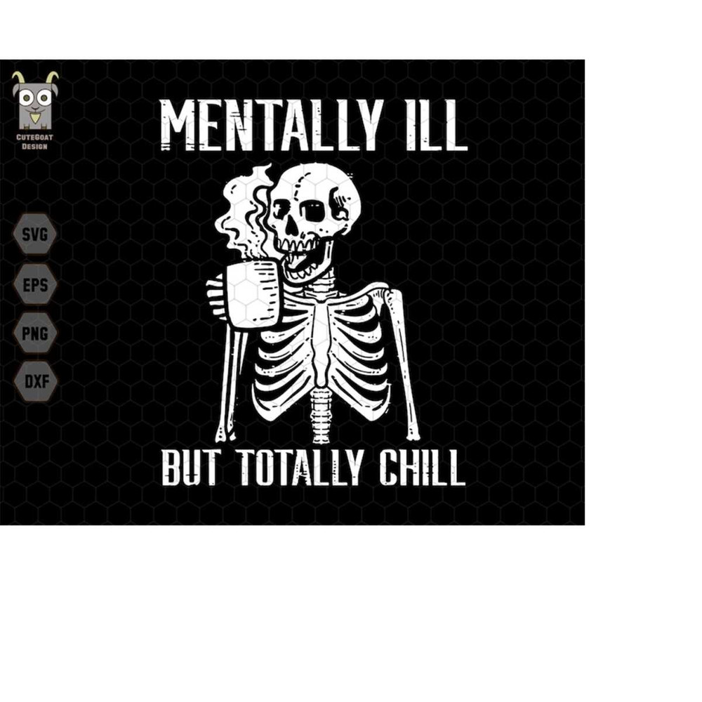 MR-2032024222143-mentally-ill-but-totally-chill-svg-retro-halloween-svg-skeleton-drink-coffee-svg-halloween-skeleton-svg-skeletons-funnydigital-file-svg-image-1