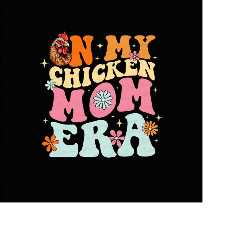 MR-203202423114-in-my-chicken-mom-era-png-png-i-can-buy-myself-chickens-farm-life-png-funny-chicken-png-funny-women-png-adult-humor-png-chicken-quote-image-1.jp