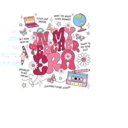 in my teacher era png teacher appreciation gift png, teacher appreciation png, in my teacher era png download