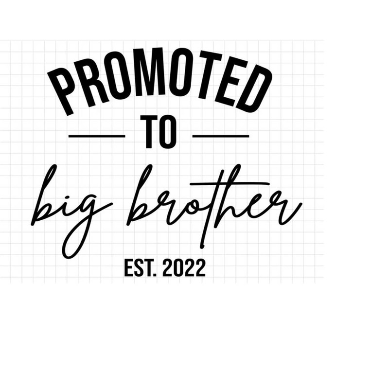 MR-21320247200-promoted-to-big-brother-est-2022-new-big-brother-svg-big-brother-cut-file-new-baby-svg-new-baby-cut-file-pregnancy-reveal-svg-baby-svg-image-1.jp