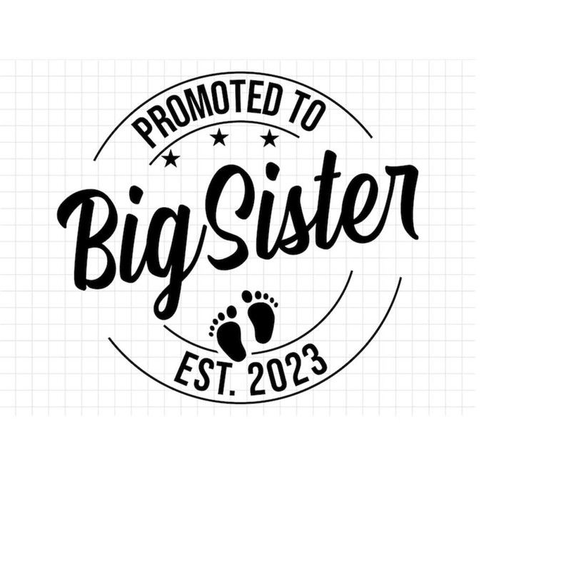MR-213202472247-promoted-to-big-sister-svg-png-baby-announcement-svg-big-sister-est-2023-svg-established-svg-big-sister-est-2023-svg-printable-image-1.jpg