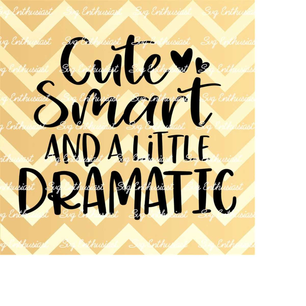 MR-2132024101329-cute-smart-and-a-little-bit-dramatic-svg-cute-baby-onesie-svg-baby-girl-svg-cricut-explore-cuttable-vector-file-iron-on-file-image-1.jpg