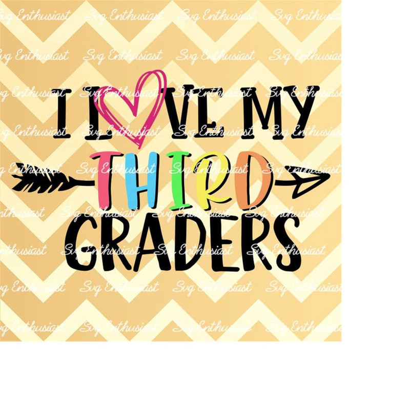 MR-213202410233-i-love-my-third-graders-svg-teacher-svg-third-grade-svg-back-to-school-svg-iron-on-file-cuttable-file-heat-transfer-file-cut-file-image-1.jpg