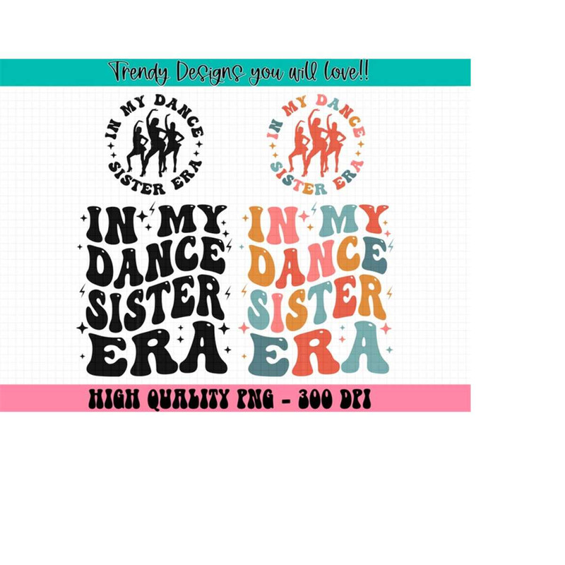 MR-2132024144527-in-my-dance-sister-era-png-dance-sister-png-sister-png-sister-shirt-png-funny-sister-png-dance-png-cool-sister-shirt-png-sister-png-image-1.jpg