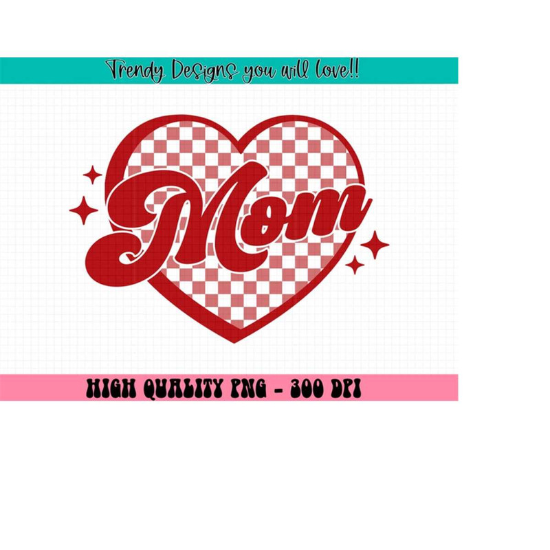 MR-213202415326-mom-checkered-heart-png-valentine-sublimation-retro-valentine-png-valentine-mama-shirt-png-digital-download-image-1.jpg