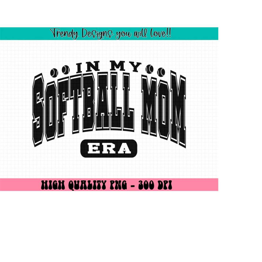 MR-213202416529-in-my-softball-mom-era-png-softball-mom-png-softball-png-mom-png-softball-mom-shirt-png-funny-mom-shirt-png-mom-life-png-mother-image-1.jpg