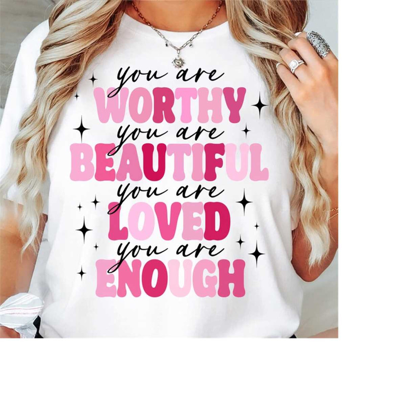 MR-2132024161017-you-are-enough-png-loved-worthy-png-retro-valentine-sublimation-self-love-png-trendy-valentines-love-yourself-svg-sublimation-image-1.jpg