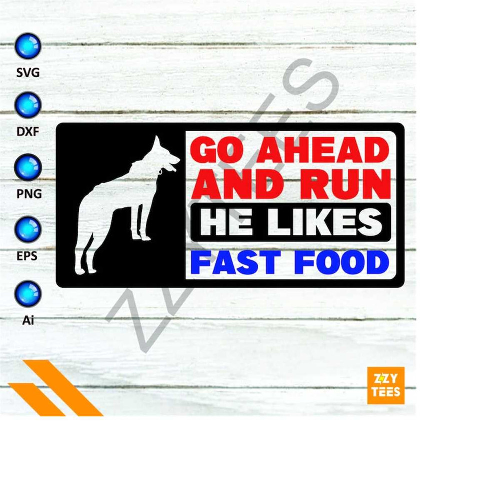 MR-2132024173733-go-ahead-and-run-he-likes-fast-food-design-download-image-1.jpg