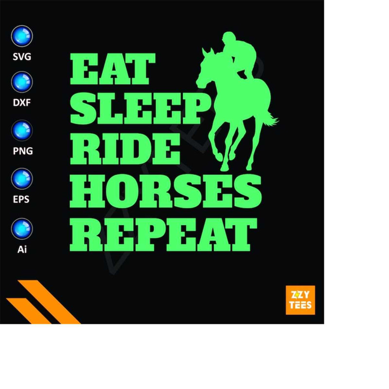 MR-2132024183634-eat-sleep-ride-horses-repeat-horse-racing-svg-horse-svg-horse-racing-svg-horses-svg-jockey-svg-horse-jockey-horse-riding-svg-equine-image-1.jpg