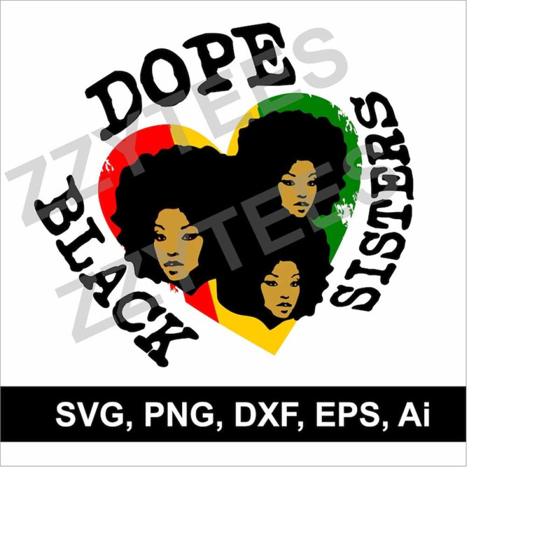 MR-2132024185452-afro-pride-melanin-svg-dope-black-sisters-american-african-svg-black-history-svg-for-black-girl-svg-png-eps-dxf-for-cut-file-and-print-image-1.