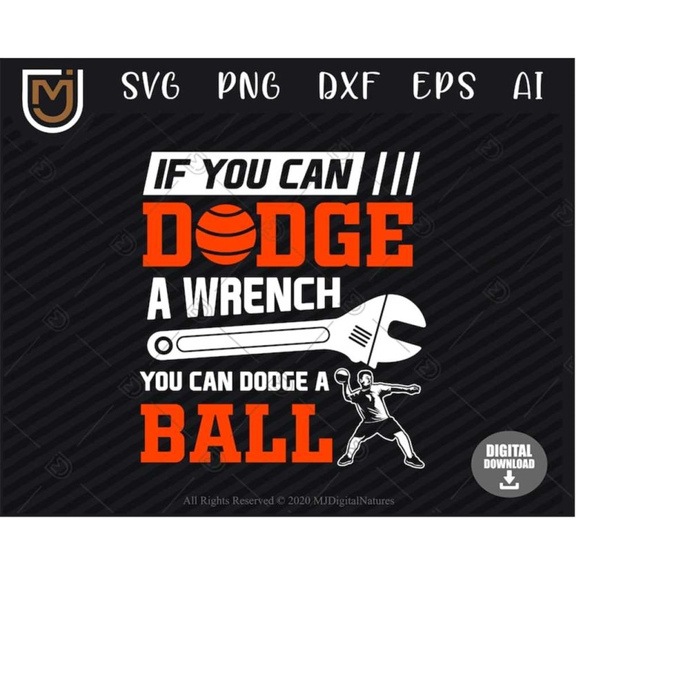 MR-2132024225612-dodgeball-svg-files-you-can-dodge-a-wrench-dodge-ball-svg-sports-svg-clipart-cut-file-for-sports-lover-image-1.jpg