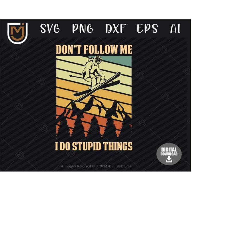 MR-2132024233035-skiing-svg-dont-follow-me-sports-svg-winter-svg-snowboard-svg-skiing-clipart-silhouette-vector-for-skiers-image-1.jpg