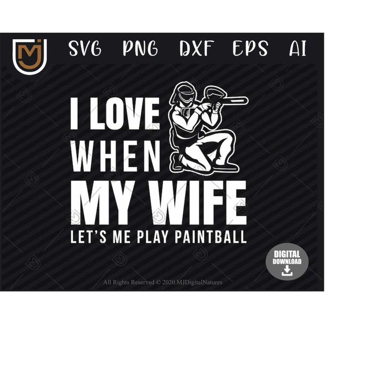 MR-2132024235710-my-wife-let-me-play-paintball-svg-files-sports-svg-shooting-svg-paintball-gun-svg-png-silhouette-cut-file-for-shooters-image-1.jpg