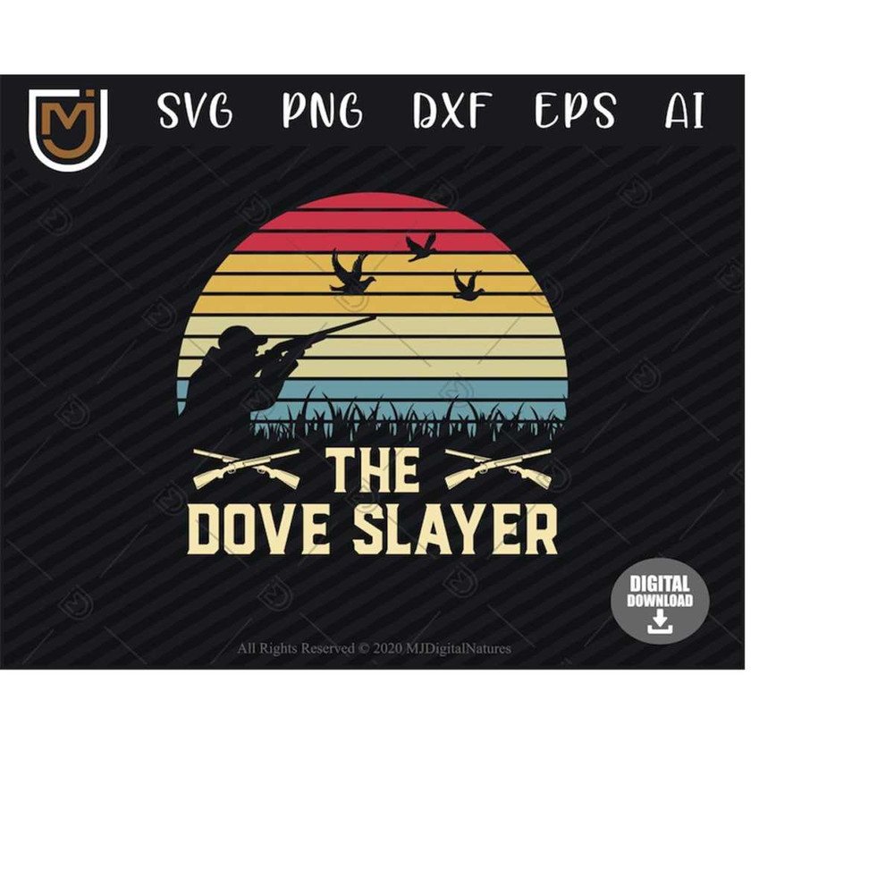 MR-223202433551-retro-the-dove-slayer-clipart-dove-svg-dove-hunting-svg-dove-cut-file-bird-hunting-svg-for-hunters-image-1.jpg