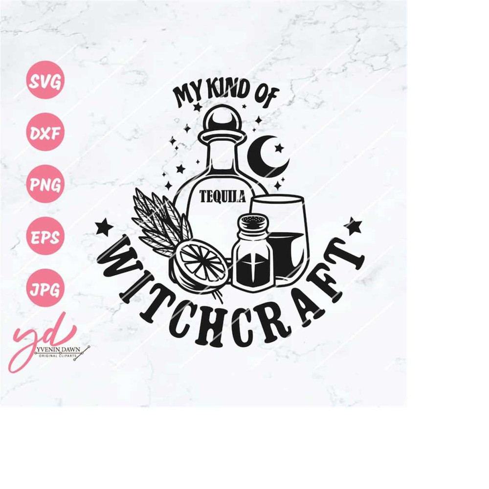 MR-233202481234-my-kind-of-witchcraft-svg-png-witch-svg-witchy-svg-gothic-svg-pagan-svg-goth-svg-sage-svg-tequila-svg-halloween-svg-png-dxf-image-1.jpg
